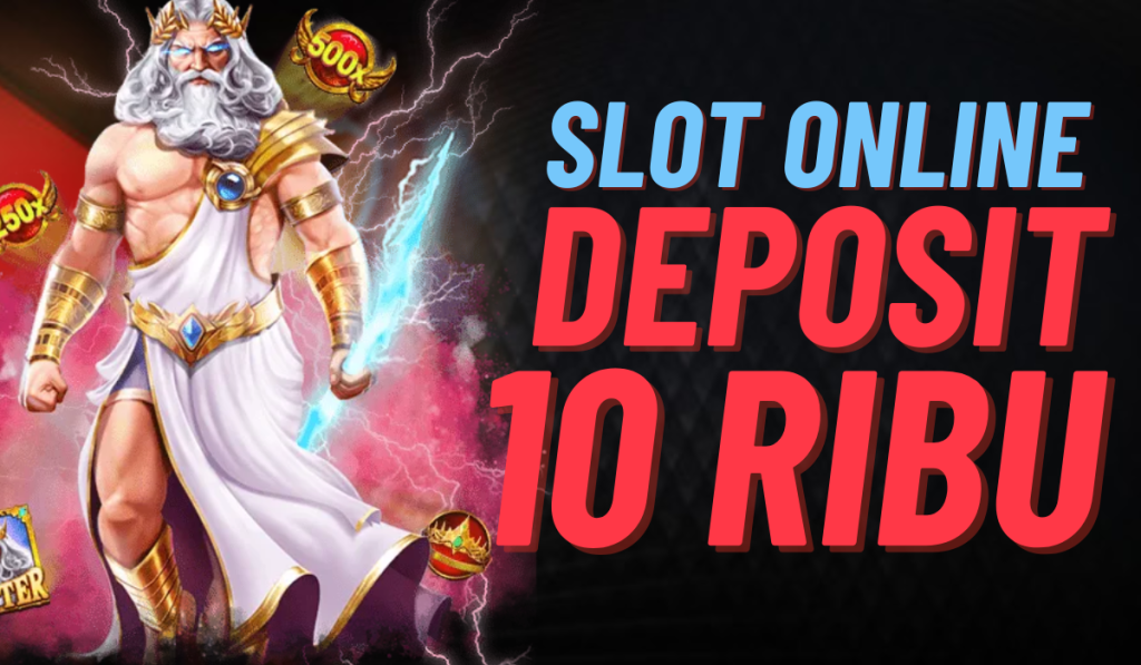 Slot Depo 10K Cuan Maksimal!